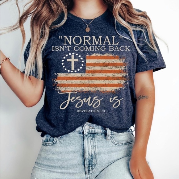 Normal Isn't Coming Back | Graphic Christian T-Shirt | Faith-Based Apparel - Picture 1 of 5